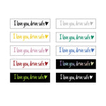 I Love You Driving Safe Mirror Sticker